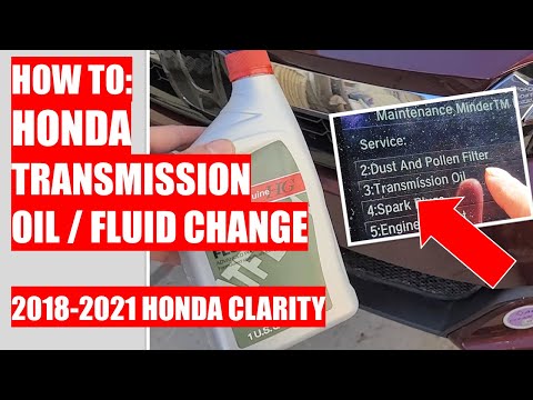 HOW TO: Honda Transmission Oil / Fluid Change for 2018 -2021 HONDA CLARITY
