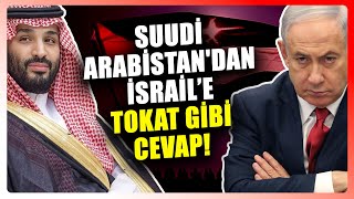 SUUDİ ARABİSTAN'DAN İSRAİL KARARI! Resimi