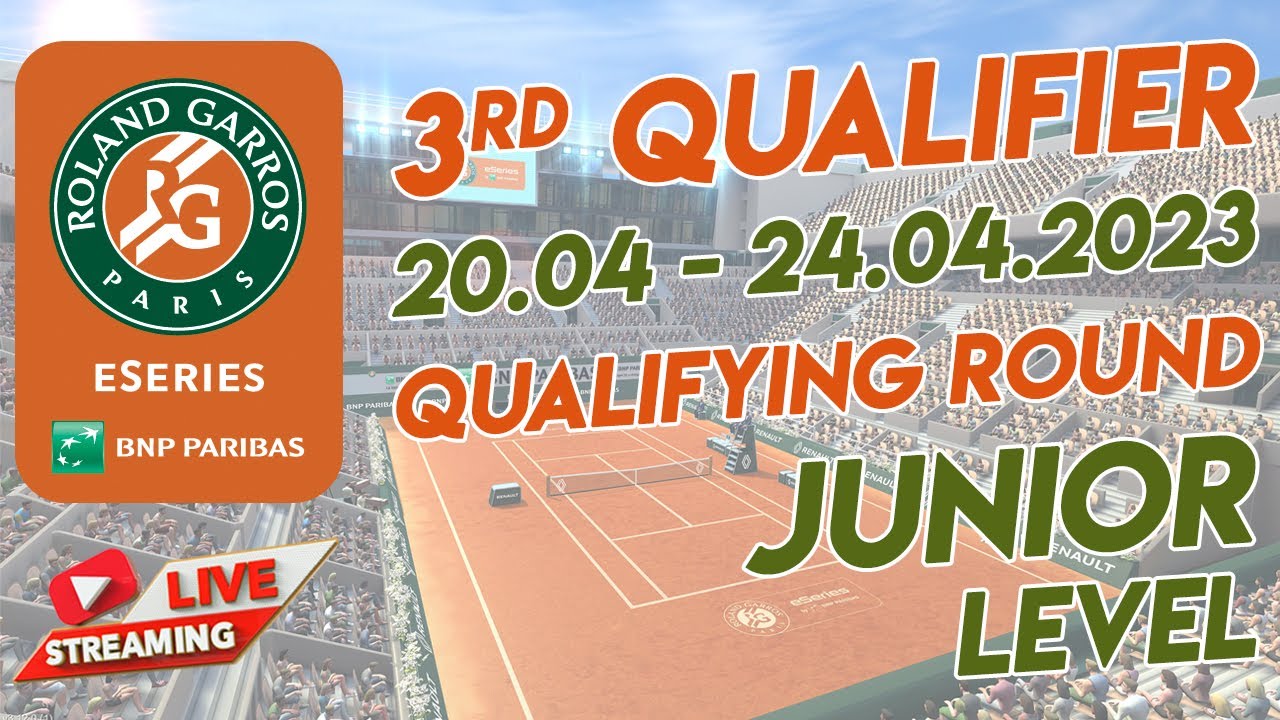 Tennis Clash 2023 Roland Garros eSeries Junior Qualifying Round 3rd Qualifier April 2023