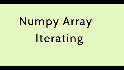 NumPy Array Iterating