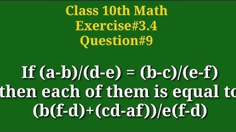 If (a-b)/(d-e)=(b-c)/(e-f) then each them is equal to (b(f-d)+(cd-af))/e(f-d) ||@qazimathacademy