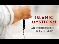 Islamic Mysticism: An Introduction to Sufi Islam