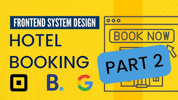Design A Hotel Booking System - Part 2 | Frontend system design interview question | System Design