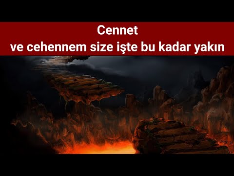 Cennet ve cehennem size işte bu kadar yakın | Volkan aksoy