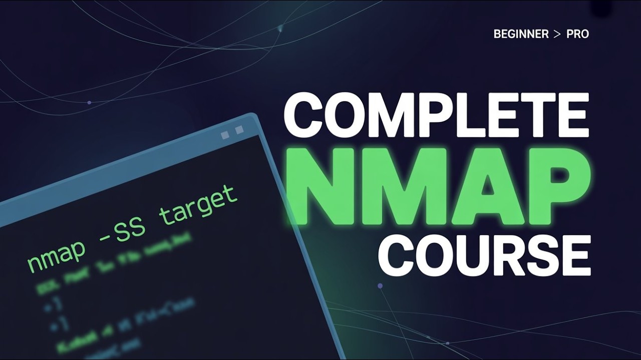 Nmap Full Course for Beginners (2026) | Complete Theory & Practical Scanning Explained