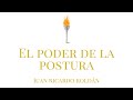 El poder de la postura en Network Marketing - Juan Ricardo Roldán