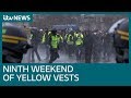 Violent yellow vest clashes in France for ninth straight week | ITV News