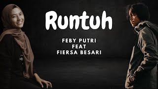 Runtuh - Feby Putri Feat Fiersa Besari (Lyrics/Lirik Lagu)