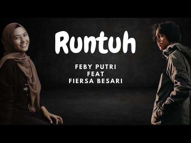 Runtuh - Feby Putri Feat Fiersa Besari (Lyrics/Lirik Lagu) class=