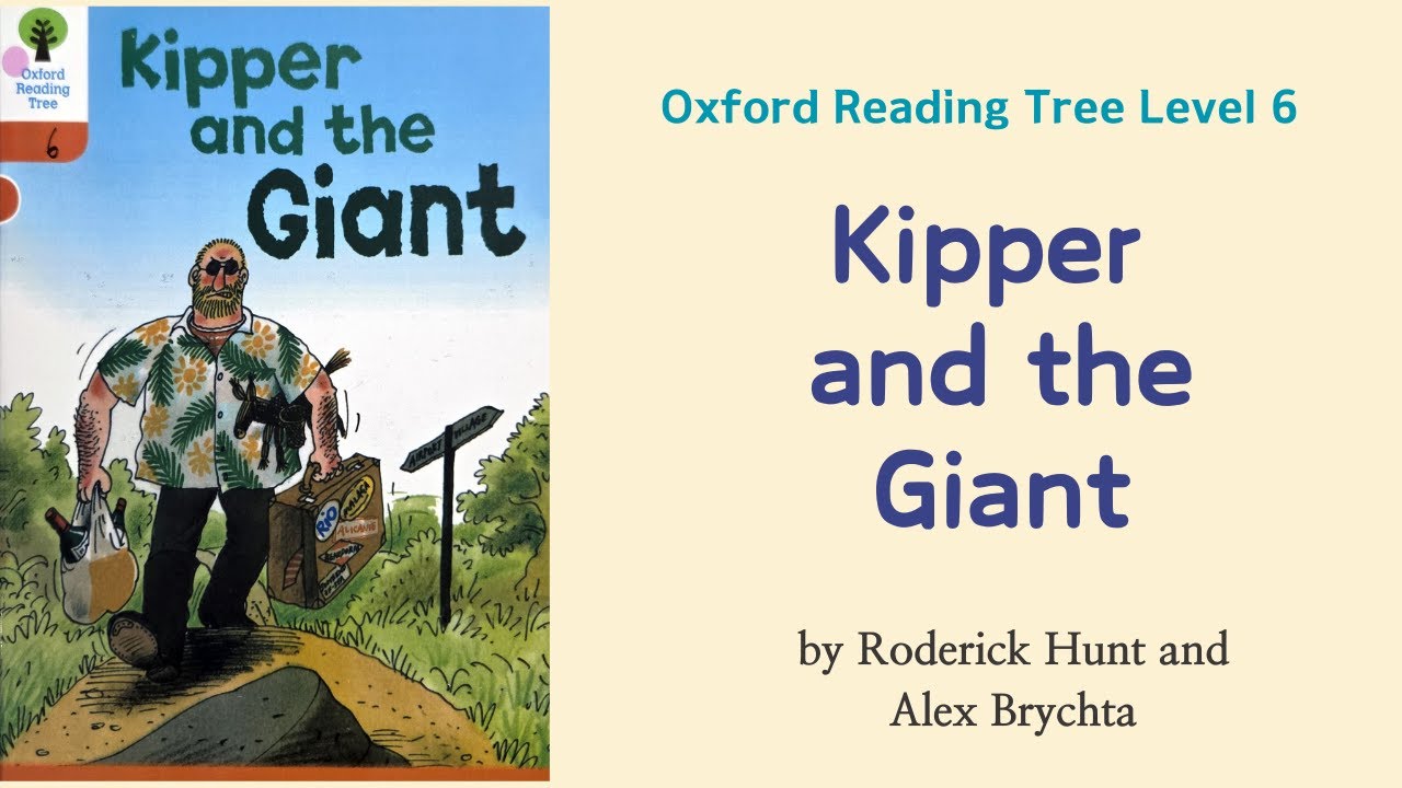 Kipper and the Giant ORT Oxford Reading Tree Level 6 Readaloud | 줄거리요약 ...