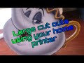 How To: Make Large Cut Outs Using Your Printer