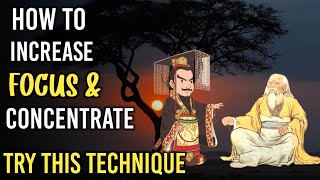 HOW TO INCREASE YOUR FOCUS AND CONCENTRATE ON ANY THING | TRY THIS MEDITATION TECHNIQUE | Lao Tzu |