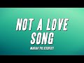 Mariah the Scientist - Not a Love Song (Lyrics)