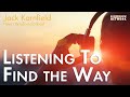 Jack kornfield on listening to find the way  heart wisdom podcast ep 184
