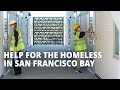 Help for the Homeless in San Francisco Bay