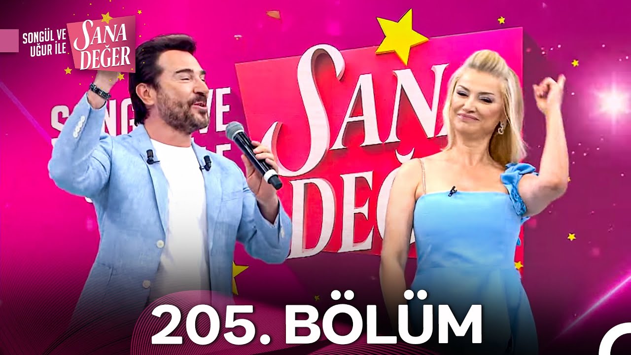 Songül ve Uğur ile Sana Değer 205. Bölüm (30 Mayıs 2025)