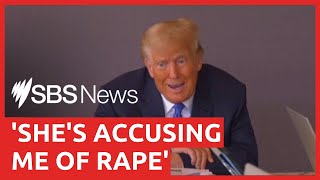 'She's accusing me of rape': Donald Trump deposition video released | SBS News