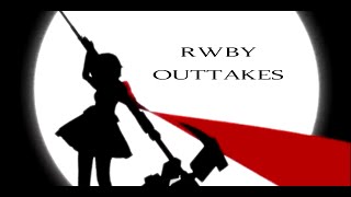 RWBY Abridged - Outtakes & More