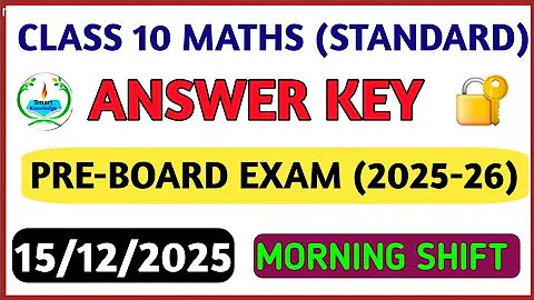 Class 10 Maths (Standard )answer key 2025-26(Morning shift)Maths  paper solution 2025/preboard exam