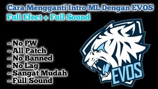 Script Intro EVOS Mobile Legends