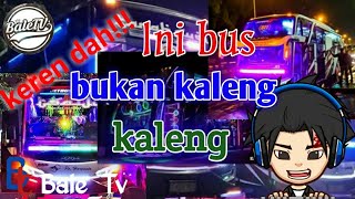 indahnya kontes bis full Strobo,kece!!! -Bale_Tv