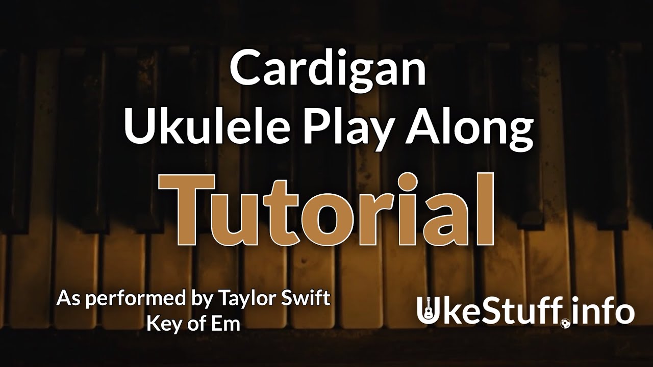 Cardigan Ukulele Play Along Tutorial YouTube