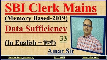 Data Sufficiency 33 | SBI Clerk Mains | Memory Based-2019 | #amarsir | In English + हिन्दी Both