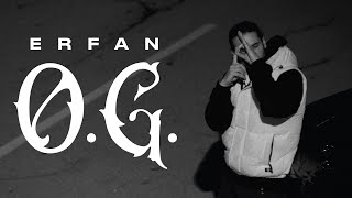 ERFAN - OG (OFFICIAL MUSIC VIDEO) | \
