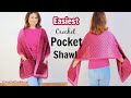 Easiest Crochet Pocket Shawl for Beginners