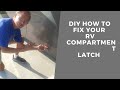 DIY How To Repair Your RV Outside Compartment Latch