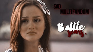 Sad Multifandom | Battle Scars