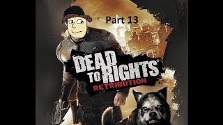 Dead to Rights: Retribution "Assault on Percent 87th" Part 13 - The CO-OPerators
