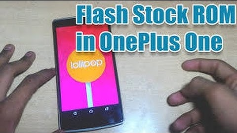 ONEPLUS ONE A0001 CYANOGEN ROM HOW TO FLASH FIRMWARE  FLASHF FILE   DOWNLOAD INSIDE