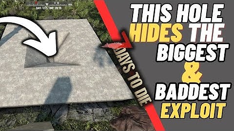 This hole Hides the most overpowered exploit in 7 days to die 1.4