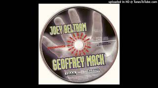 Joey Beltram Presents Geoffrey Mack (Can Oral) - Get Drunk