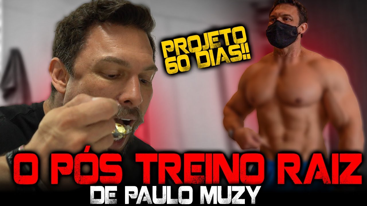 A REFEIÇÃO PÓS TREINO DE PAULO MUZY !!