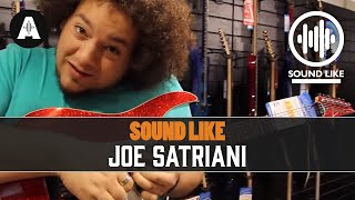 Video thumbnail of "Sound Like Joe Satriani | Without Busting The Bank"