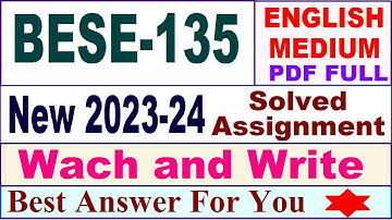 bese 135 ignou solved assignment 2023 / bese 135 solved assignment 2023-24 English / BED bese135