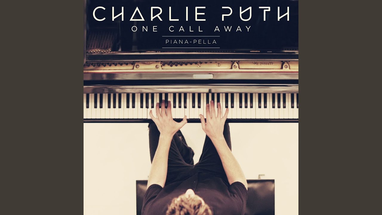 Charlie Puth One Call Away Piana Pella