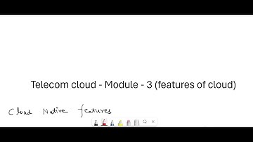 Telecom cloud native features