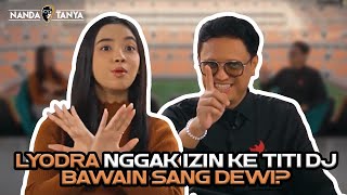 Lyodra: Lagu Sang Dewi Lebih Tua Dari Gue! | Nanda Persada #NandaTanya