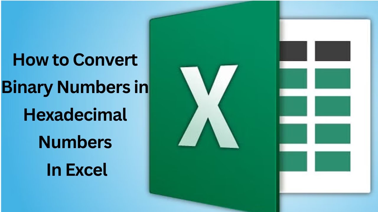 How To Convert Binary Numbers in Hexadecimal Numbers in Excel - YouTube