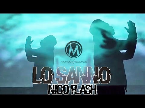 hqdefault Nico Flash esce con il video di 'Lo Sanno'!