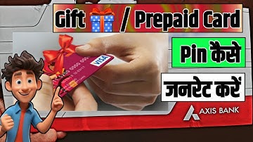 Axis Bank Gift 🎁 / Prepaid Card Kaise Pin Generate Kare  | Axis Bank Gift Card How to Generate PIN