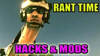Hacks and Mods (RANT TIME) Guide
