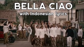 Video thumbnail of "BELLA CIAO with Indonesian lyrics and history of Indonesia's independence struggle"