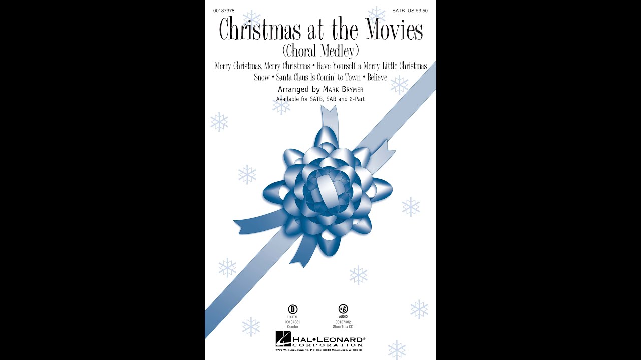 Christmas at the Movies (Choral Medley) (SATB Choir) Arranged by Mark