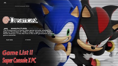 Super Console X PC "Dreamcast" Game List Overview