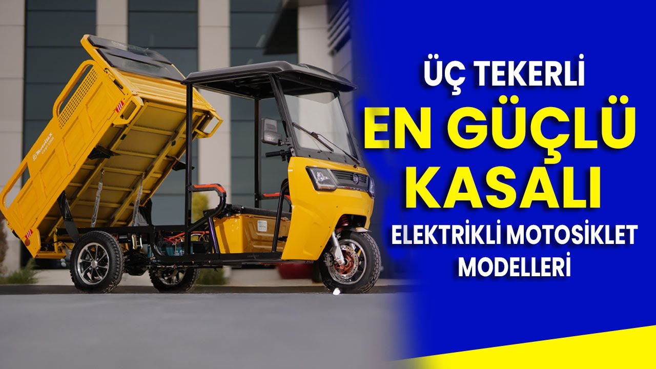 En Güçlü Kasalı Elektrikli Üç Tekerlekli Motosikletler! Yük Canavarları!