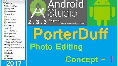 How to edit image in android. Android PorterDuff example. Android studio 2.1.2 (NEW) 2016
